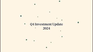 Q4 Investment Update 2024