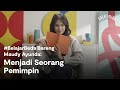 #BelajarBeda Bareng Maudy Ayunda: Menjadi Seorang Pemimpin