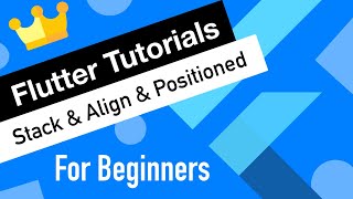 Flutter Tutorial for Beginners #8 Layout Widget, Stack, Align, Positioned
