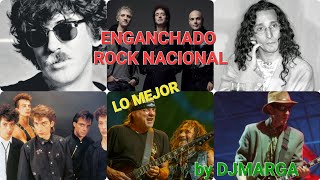 ENGANCHADO ROCK NACIONAL 80 Y 90 | BY DJMARGA