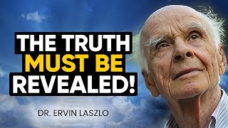 NOBEL Doctor REVEALS Quantum Physics CONNECTION to Higher Self! | Dr. Ervin Laszlo