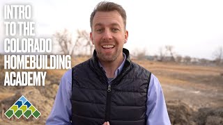 Intro to Colorado Homebuilding Academy | Who we are and what we can do for your career.