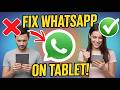 Install WhatsApp on Any Android Tablet — Fix “App Not Compatible With Your Device”