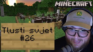 PO SKORO ROCE ZPĚT | Minecraft Tlusti svjet #26