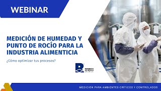 Medición de humedad y punto de rocío para la industria alimenticia.