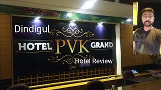 Hotel PVK Grand Dindigul | Dindigul Hotel | Best Hotel to Stay in Dindigul