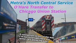 Metra's North Central Service - O'Hare to Chicago Union Depot