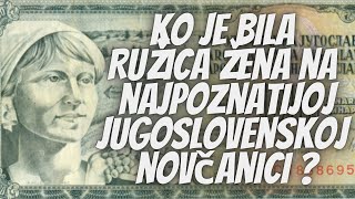 Ružica - Žena sa Najčuvenije Novčanice Jugoslavije