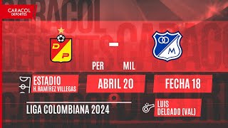 EN VIVO | Deportivo Pereira vs Millonarios - Liga Colombiana por el Fenómeno del Fútbol