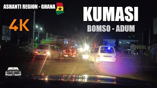 Bomso Oforikrom Amakom Asafo Adum NIGHT Drive in Kumasi Ghana 4K