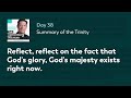 day 38 summary of the trinity — the catechism in a year with fr. mike schmitz