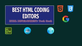 Html Coding Basics - 02 - HTML Editors