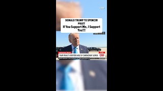 Donald Trump Rooting For Spencer Pratt Because He Believes He's A MAGA Supporter