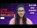 Live python project Announcement  | Python Project for resume | python programming | Live @13 feb