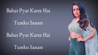 Bahut Pyar Karte Hai - Sonu kakkar | Lyrics Song | Sad Version