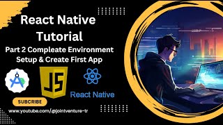 React Native Tutorial Part 2 | Complete Environment Setup And Create First App #reactnative #code