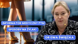 Informator Medyczny PTM  prowadzi dr Ewa Święcka, temat: Sposoby na żylaki