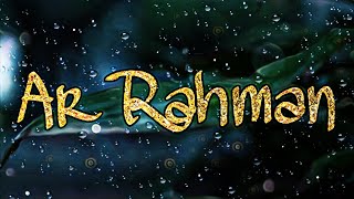 Surah Ar-Rahman- Quran with Rain sounds - Windy forest- English Translation