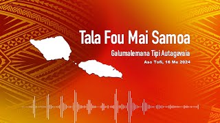 Radio Samoa - News from Samoa (16 MAY 2024)