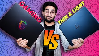 Gaming Laptop Vs Thin & Light | Which One to Buy?