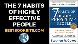 The 7 Habits of Highly Effective People | Stephen Covey | Book Summary