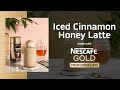 How to Make Iced Cinnamon Honey Latte this Summer with NESCAFÉ GOLD