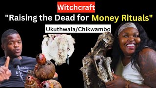 Can the Dead be raised by Witchcraft for Money Rituals