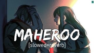 Maheroo maheroo lofi remix | lyrics textaudio | (Slowed and reverb) | tranding | @tseries