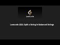 Leetcode 1221: Split a string in balanced strings
