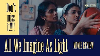 All we imagine as light | Movie Review | ഓൾ വി ഇമാജിൻ ആസ് ലൈറ്റ് | മൂവി റിവ്യു