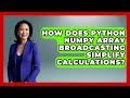 How Does Python NumPy Array Broadcasting Simplify Calculations? - Python Code School