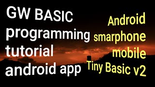 GW BASIC programming tutorial using android app on smarphone