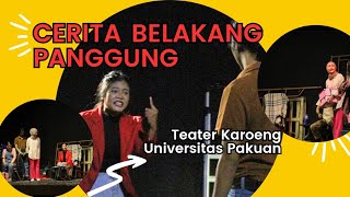 Pementasan Teater Cerita Belakang Panggung - Teater Karoeng