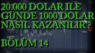 20.000 dolar ile günde 1000 dolar nasıl kazanılır ? # 14.Bölüm