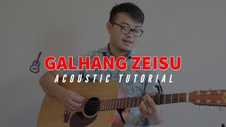 Galhang Zeisu | Acoustic Guitar (Tutorial)