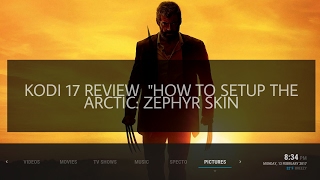 Kodi 17 krypton build Review "How To Setup Arctic: Zephyr Skin" For The Kodi 17 Krypton