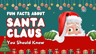 Learn some Fun Facts about Santa Claus | Christmas Facts | Fun Facts | Ayra GK World#facts