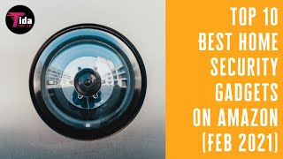 TOP 10 BEST HOME SECURITY GADGETS ON AMAZON (FEB 2021)