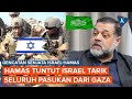 Hamas Desak Israel Tarik Mundur Seluruh Pasukan dari Gaza Palestina