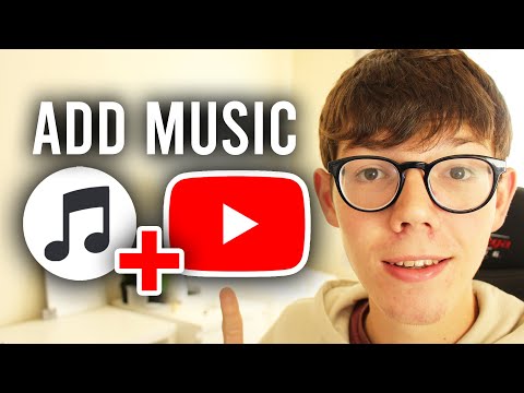 How to Add Music to Your YouTube Video – Complete Guide