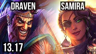 DRAVEN \u0026 Brand vs SAMIRA \u0026 Alistar (ADC) | 3.0M mastery, 800+ games, Dominating | EUW Master | 13.17