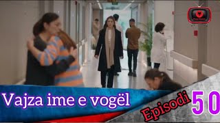 Vajza ime e vogël - Episodi - 50