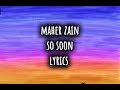 Maher Zain - So Soon (Lyrics)