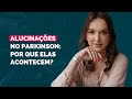 Alucinações no Parkinson: por que elas acontecem?