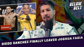 Diego Sanchez Finally Leaves Joshua Fabia | BELOW THE BELT with Brendan Schaub