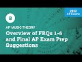 2022 Live Review 8 | AP Music Theory | Overview of FRQs 1-6 and Final AP Exam Prep Suggestions