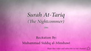 Surah At Tariq The Nightcommer   086   Muhammad Siddiq al Minshawi   Quran Audio