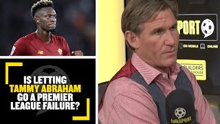 Is letting Tammy Abraham go to Roma a Premier League failure? Simon Jordan and Jim White debate