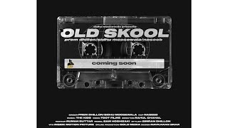 OLD SKOOL | Sidhu Moosewala | Prem Dhillon | New Punjabi Songs 2020 | Leaked Version