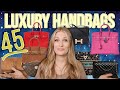 Designer Handbag Collection 2021 | 45 Bags! Hermes, Chanel, LV, Dior, Saint Laurent